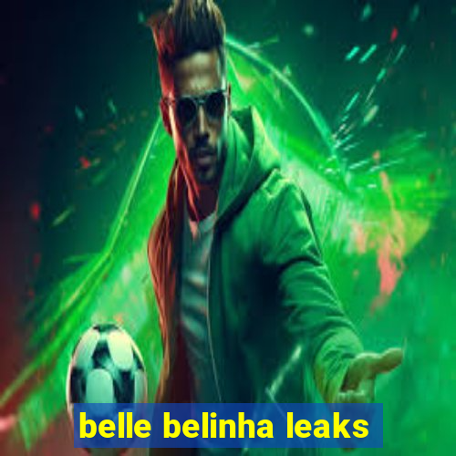 belle belinha leaks